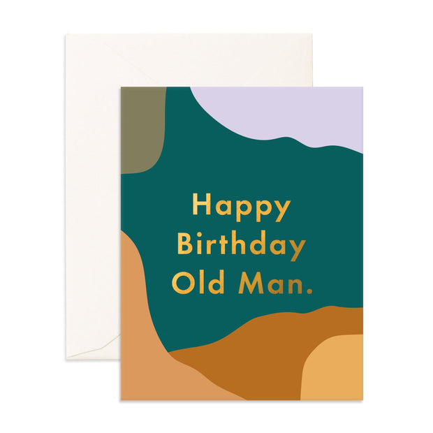 GREETING CARD | HAPPY BIRTHDAY OLD MAN