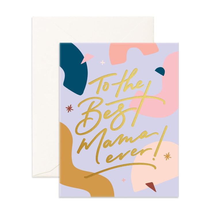 GREETING CARD | BEST MAMA EVER FLORAL